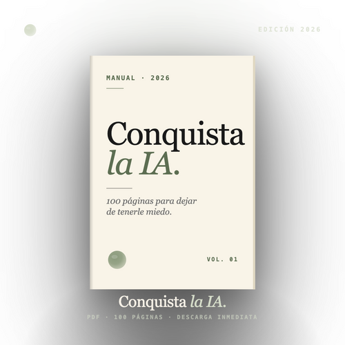 CONQUISTA IA: El Manual Definitivo para Dominar la Inteligencia Artificial